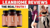 LeanBiome Reviews: Good Quality Ingredients Or Waste Of Money?
